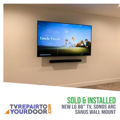 LG 86" TV + Sonos ARC + Sanus Wall Mount - Sold, Installed!