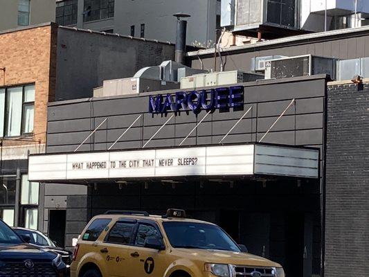 Marquee Sign "What Happened to the City That Never Sleeps?" Taken 04/20/21