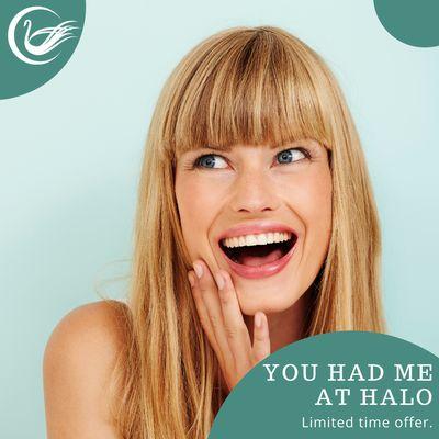 For a limited time, we are offering a complimentary Vampire Facial with a purchase of a Halo treatment package of two ($900 Value).