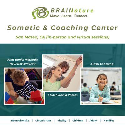 Somatic (Anat Baniel Method NeuroMovement/Feldenkrais) & ADHD/Life Coaching Center in San Mateo, CA for children, adults, and families.