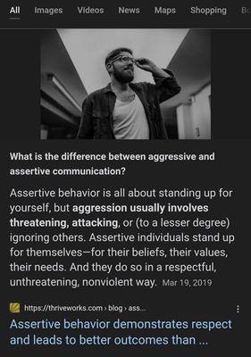 A fantastic breakdown of the difference between "Aggressive" & "Assertive".