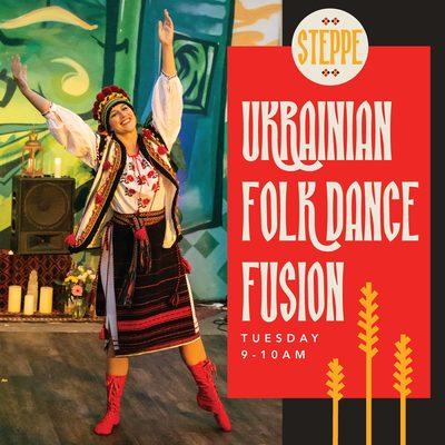 Ukrainian Folk Fusion Dance Tuesdays from 9-10