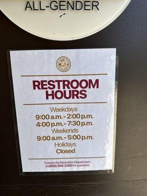 Restroom hours. 2 individual restrooms only