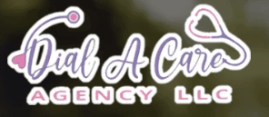 Dial A Care Agency LLC