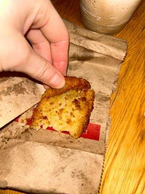 Really hard overcooked or old hashbrown