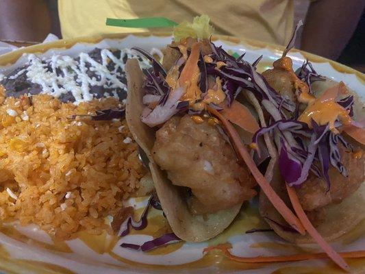 Beer Battered Shrimp Tacos w/rice & Beans. These are BEYOND Great!!