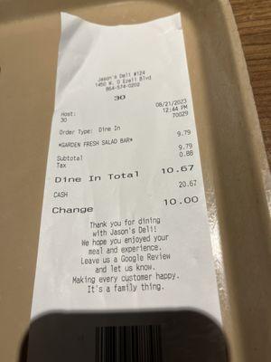 My receipt!- no charge for water! Some local restaurants have started a small up charge! Unbelievable!