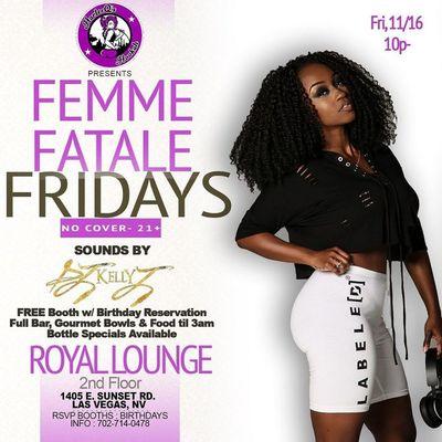 Femme Fatale Fridays at Royal