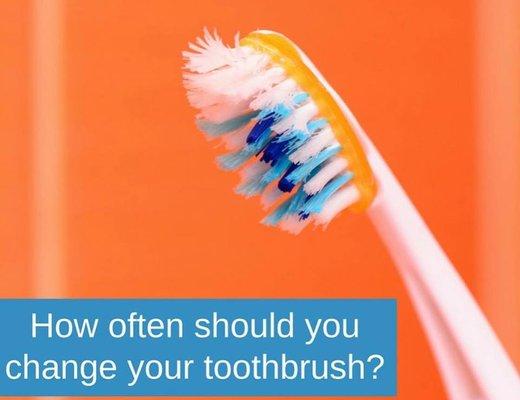 When is the last time you changed out your toothbrush? A new brush is recommended every 3-4 months or sooner