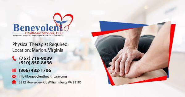 Physical Therapist Required:  Location: Marion, Virginia