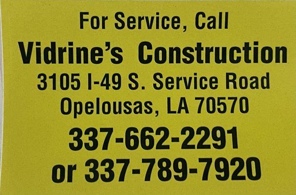 Vidrine's Septic and Construction service numbers. Give us a call today to schedule your appointment.