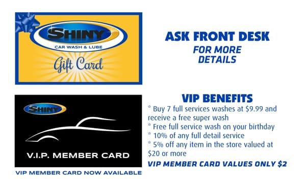 Gift Cards Available and VIP Member benefit card