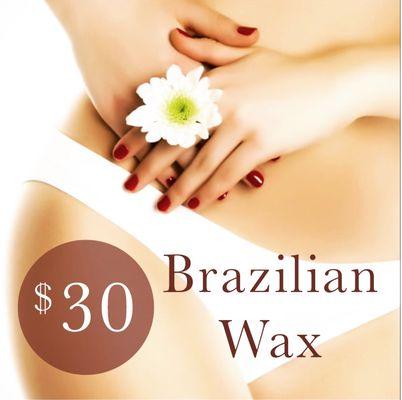 Brazilian Wax only $30