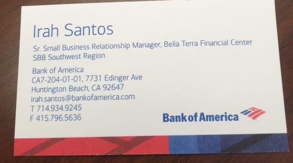 Ms. Irah is a professional special Small Business and very helpful.Thank for god send her to me and all clients of Bank of America