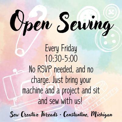 Open Sewing Every Friday 10:30-5:00!