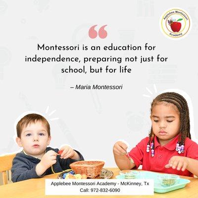 The education of even a small child, therefore, does not aim at preparing him for school, but for life. -- Maria Montessori