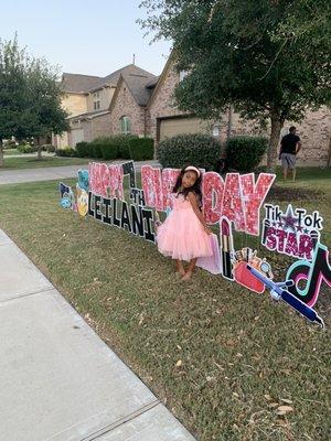 My granddaughter was so happy! They did exactly what I asked for. Thank you Yard Sign Ninjas!