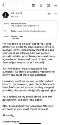 My response after Lacy Taylor contacted me continually without providing any additional information proving I owed the debt she claimed