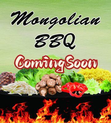 Mongolian BBQ Coming Soon！！