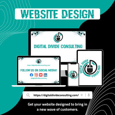 Get your website designed to bring in a new wave of customers. Reach out to Digital Divide Consulting to see how we can help your business!