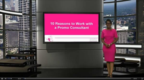 Request our video on "Top 10 Reasons to work with a Promotional Consultant"