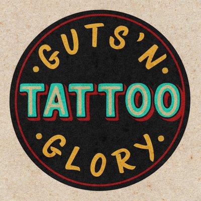 Guts'n Glory Tattoo