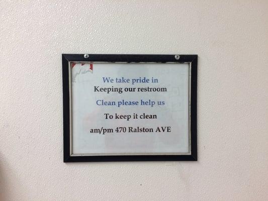 The sign saying they take pride in the restroom's "cleanliness".