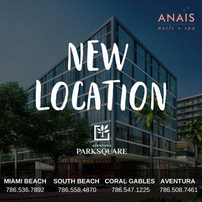 New Anaïs Nails & Spa Location Aventura ParkSquare
 WE'RE OPEN! 
 Now Booking Appointments-  Call/ Text to Book: 786.508.7461
 2980 NE 207