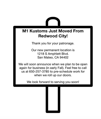 The M1 Kustoms new permanent location is now in San Mateo, CA.