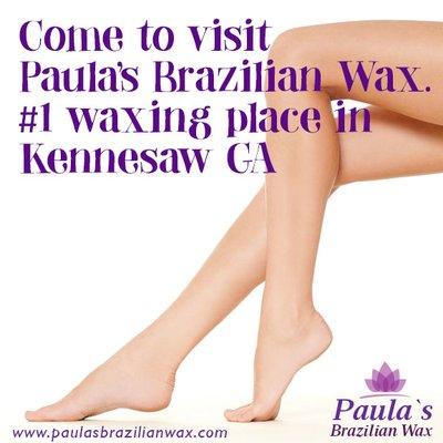 Brazilian Wax Hair Removal Kennesaw GA. Paula's Brazilian Wax.  www.paulasbrazilianwax.com