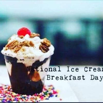 This Saturday 2/1, is National have an ice cream for breakfast day. Offering 30% off for customers that show up between 11am and 12:30pm.