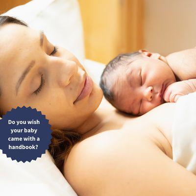 Picture of a mother with her baby sleeping on her chest, "do you wish your baby came with a handbook?"