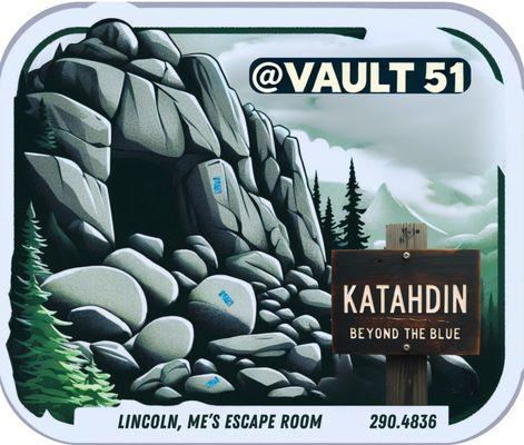 Escape Room: Katahdin Beyond the Blue. Opened Nov 2024.