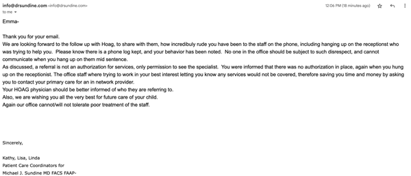 They literally cost me time and money and had the audacity to write me an email accusing me of being rude and "hanging up" on their dismiss