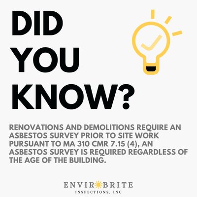 An asbestos survey is required prior to site work for renovations or demolitions in MA.