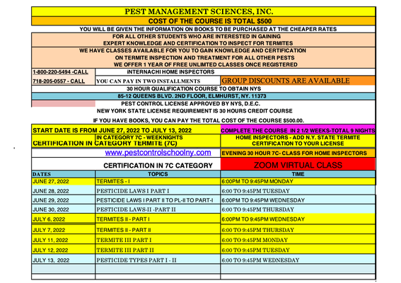 30 HOUR TERMITE ZOOM CLASSES START ON JUNE 27 TO JULY 13, 2022.  PLEASE CALL FOR A DISCOUNTED PRICE AT 718-205-0557