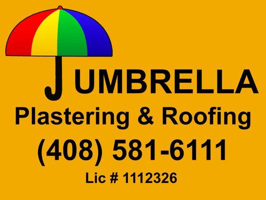 Umbrella Plastering & Roofing (408) 581-6111