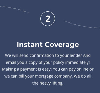 We will send confirmation to your lender And email you a copy of your policy immediately! Making a payment is easy! Pay online or get billed