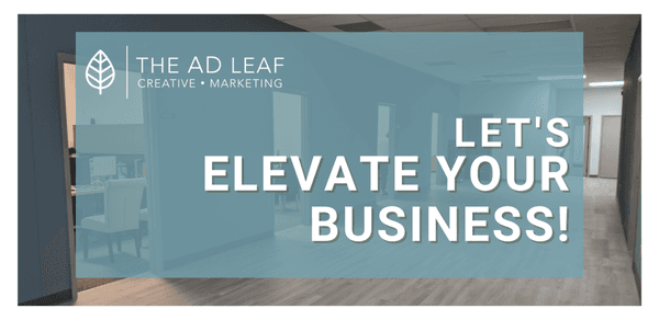 Let The AD Leaf elevate your business!