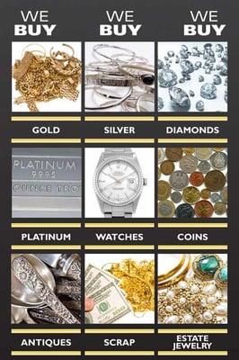 We Buy! Gold, Silver, Diamonds, Platinum, Watches, Coins, Antiques, Scrap and Estate Jewelry!