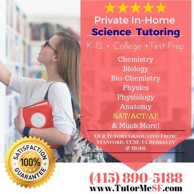 Our tutors specialize in: Chemistry, Biology, Bio-Chem, Physics, Physiology, Anatomy, & much more!