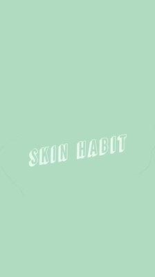 Skin Habit