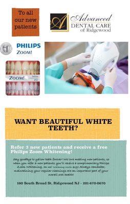 Refer 3 new patients and receive a complimentary Philips Zoom Whitening on us! (originally worth $399)