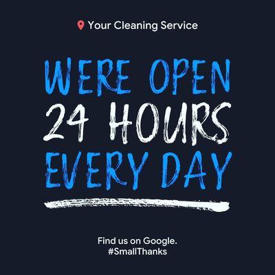 Hours of operation never end at Your Cleaning Service