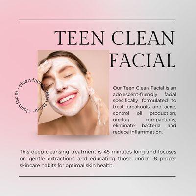 Teens needs to start taking care of their skin. Start with Teen clean facial.