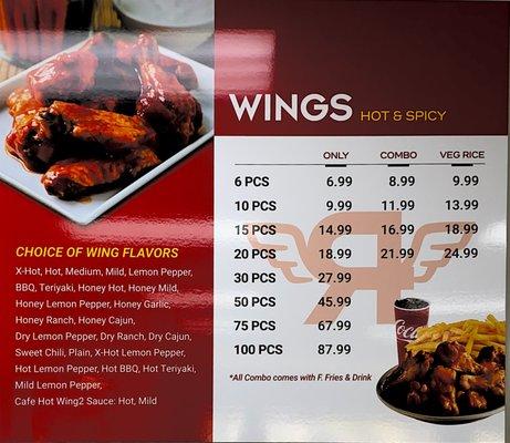 Wings! Choice of wing flavors and wing combo(French fries&drink) also can change French fries to fried rice!!