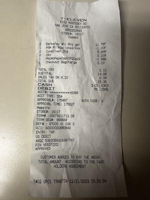 What they charged! Then they get mad when you ask for a receipt.