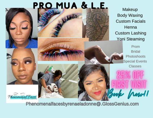 Body Waxing
Brow Tinting/Lamination
Custom Facials 
Custom Color Cluster Lashes
Body/ Yoni Steaming
Henna 
Makeup & much more.