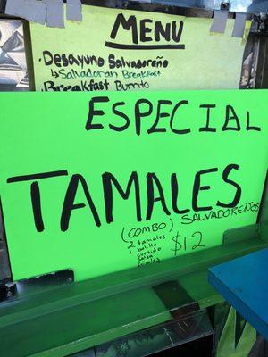 Tamale special. Also looks like they might have a breakfast menu if you arrive earlier.