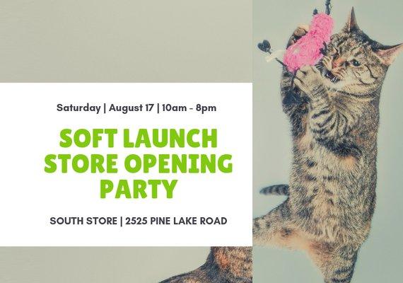 Soft Launch store opening party Saturday, Aug 17, 2019 10am - 8pm.